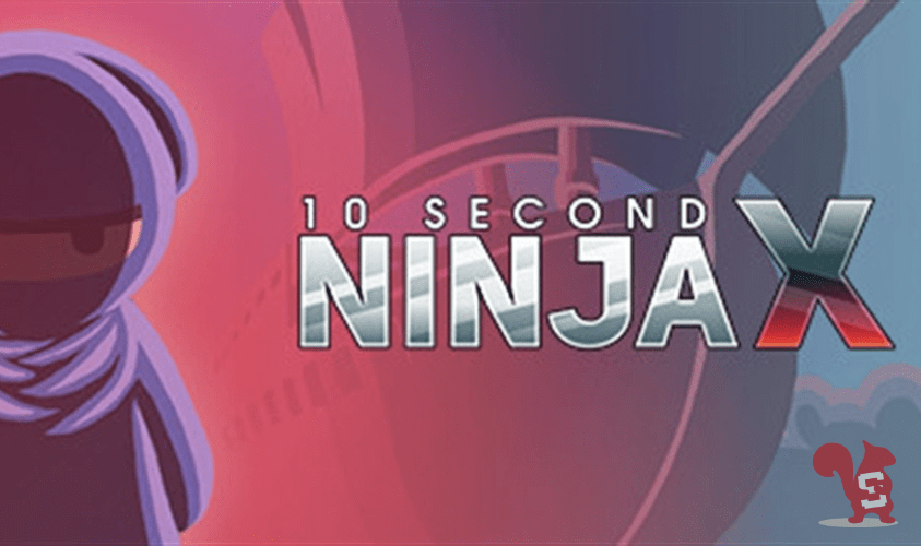 10 second ninja x
