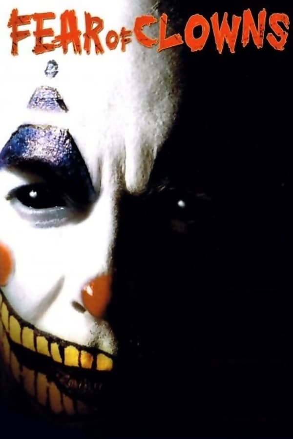 fear of clowns 2004